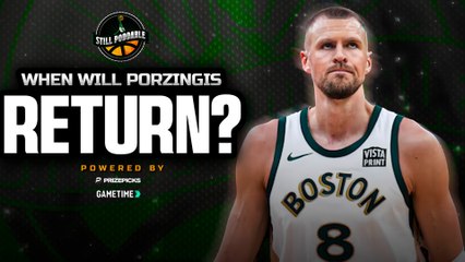Will Kristaps Porzingis RETURN for Celtics ECF vs Pacers? | Still Poddable