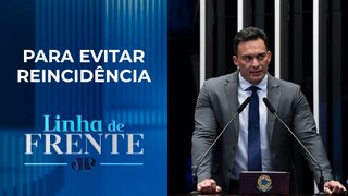 Senador defende castração química para criminosos | LINHA DE FRENTE