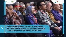 Nicke Widyawati Ungkap Strategi Ketahanan Energi Dan Kelestarian Lingkungan Pertamina Di IPA 2024