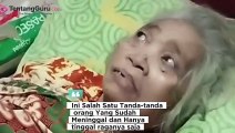 INILAH TANDA - TANDA ORANG YANG SUDAH MAU MENINGGAL