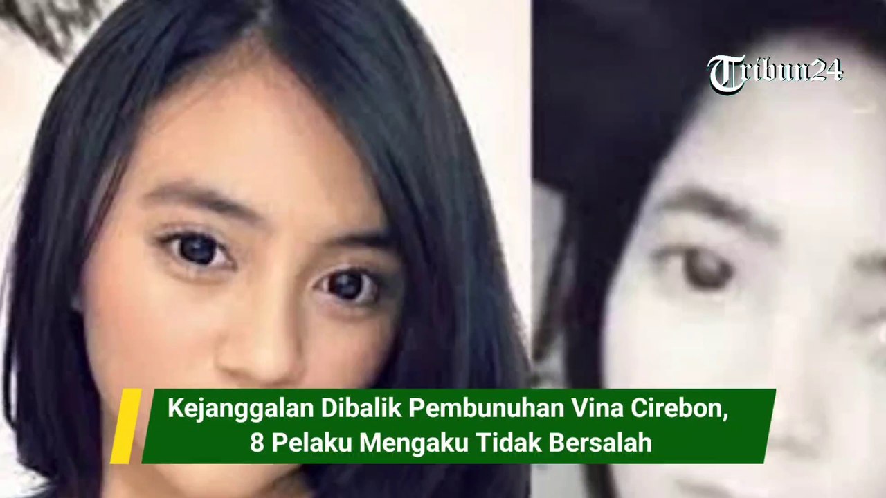 Kejanggalan Dibalik Pembunuhan Vina Cirebon,  8 Pelaku Mengaku Tidak Bersalah