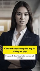 Ở đời làm được điều này ai cũng phải nể phục #aicungnephuc #nephuc #caunoihay #baihoccuocsong #kienthuc #baihoc #kynang #fyp