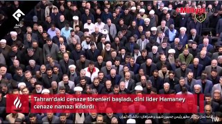 Tahran'daki cenaze törenleri başladı, dini lider Hamaney cenaze namazı kıldırdı