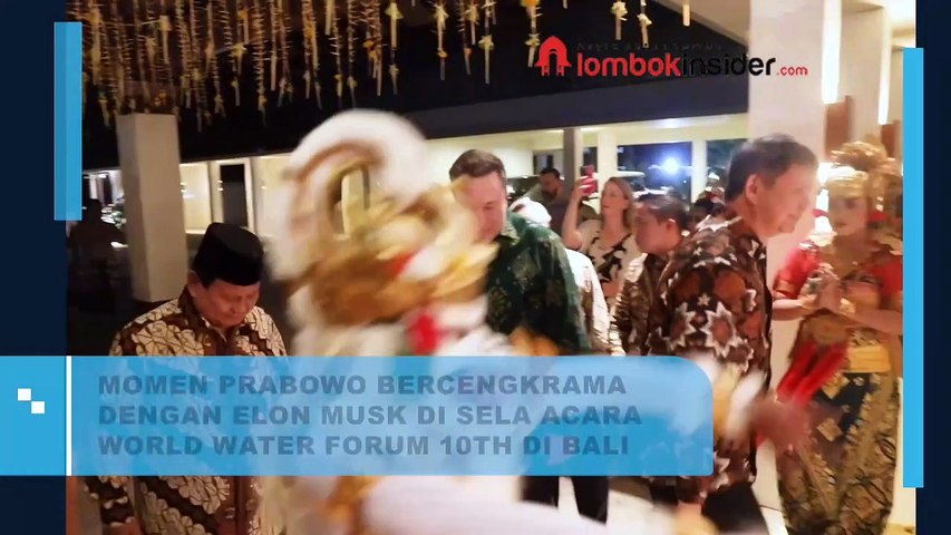 MOMEN PRABOWO BERCENGKRAMA DENGAN ELON MUSK DI SELA ACARA WORLD WATER FORUM 10TH DI BALI