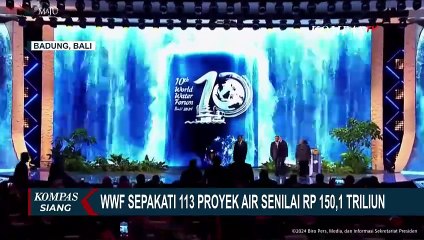 116 Negara Peserta World Water Forum Ke-10 Sepakati 113 Proyek Air Senilai Rp 150,1 Triliun!