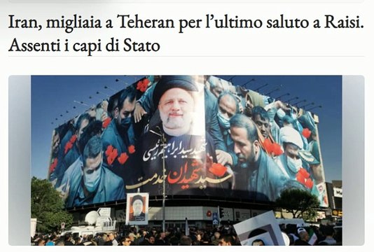 Iran, migliaia a Teheran per l’ultimo saluto a Raisi. Assenti i capi di Stato