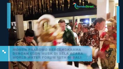 Momen Prabowo Bercengkrama Dengan Elon Musk di Sela Acara World Water Forum 10TH di Bali