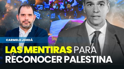 Las mentiras de Pedro Sánchez para justificar el reconocimiento de Palestina tras el atentado del 7-O