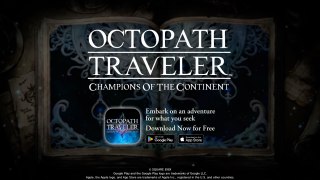 Octopath Traveler Champions of the Continent Official Trailer