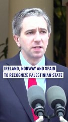 Ireland, Norway and Spain to recognize Palestinian state