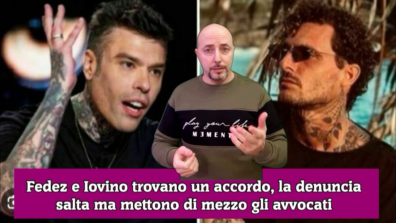 Fedez e Iovino trovano un accordo, la denuncia salta ma mettono di mezzo gli avvocati