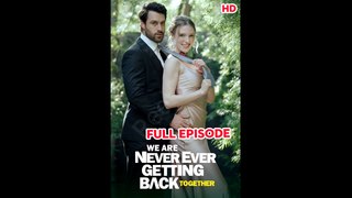We Are Never Ever Getting Back Together - Full Movie Uncut - SEE Channel