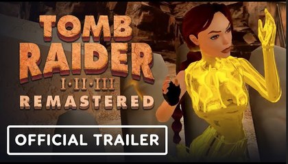 Tomb Raider 1-3: Remastered | Official Accolades Trailer