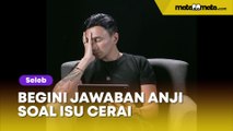 Beritanya Heboh, Anji Buka Suara soal Kabar Digugat Cerai Wina Natalia