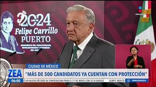 Más de 500 candidatos ya cuentan con protección: López Obrador
