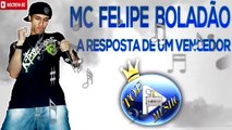 MC FELIPE BOLADÃO E MC LUKINHAS - A RESPOSTA DE UM VENCEDOR ♪(LETRA DOWNLOAD)♫