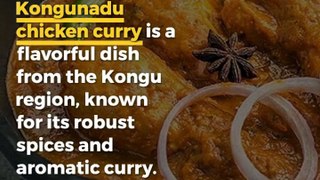 Check out Kongunadu Chicken Curry & More about its existence
