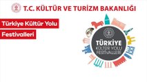 Türkiye Kültür Yolu Festivali 300’den fazla etkinlikle devam edecek