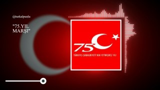 75.Yıl Marşı/Yetmişbeşinci Yıl Marşı