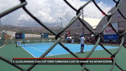 3. Uluslararası Cudi Cup Tenis Turnuvası Cudi ve Gabar'da devam ediyor