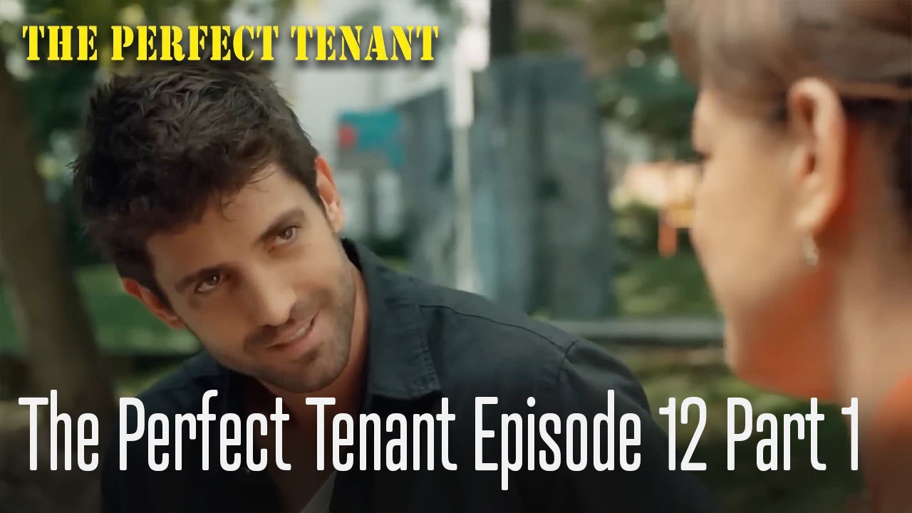 The Perfect Tenant  Episode 12 Part 1