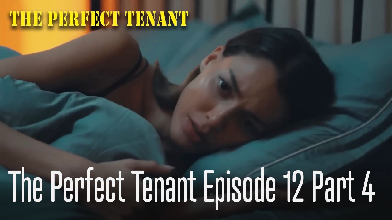 The Perfect Tenant  Episode 12 Part 4