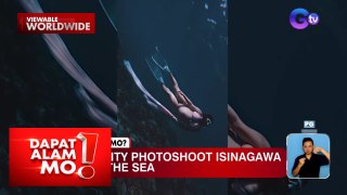 Maternity photoshoot, isinagawa sa ilalim ng dagat | Dapat Alam Mo!