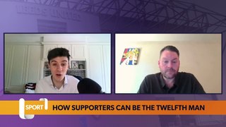 Leeds United: How supporters can be the twelfth man