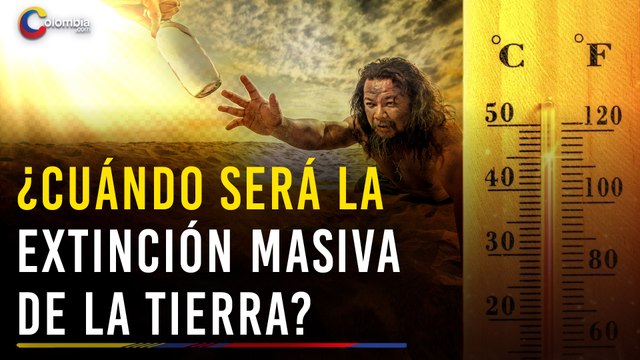 El calor extremo acabarán con la vida : Científicos pronostican la fecha de la extinción masiva