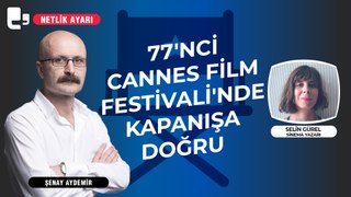 77'nci Cannes Film Festivali'nde kapanışa doğru... Sinema yazarı Selin Gürel: 'Cannes seçkisi bu yıl her zamankinden zayıftı'
