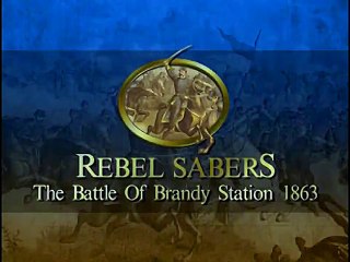 The History of Warfare : Rebel Sabers - The Battle of Brandy Station "1863"