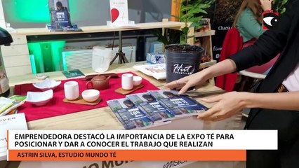 Emprendedora destacó la importancia de la Expo Té para posicionar y dar a conocer el trabajo que realizan