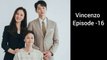 Vincenzo Episode-16 | Korean drama explained in Hindi | Kdrama Explanation in Hindi