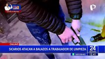 Terror en el Callao: sicarios atacan a balazos a trabajador de limpieza