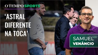 Samuel Venâncio analisa clima no Cruzeiro após chegada da nova diretoria