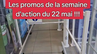 Les promos de la semaine d'action du 22 mai !!!