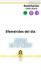 Efemérides Jueves 23 Mayo 2024
