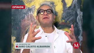 Suena bien acabar con esa dictadura que no permite que la oposición se manifieste: Jairo Calixto A.