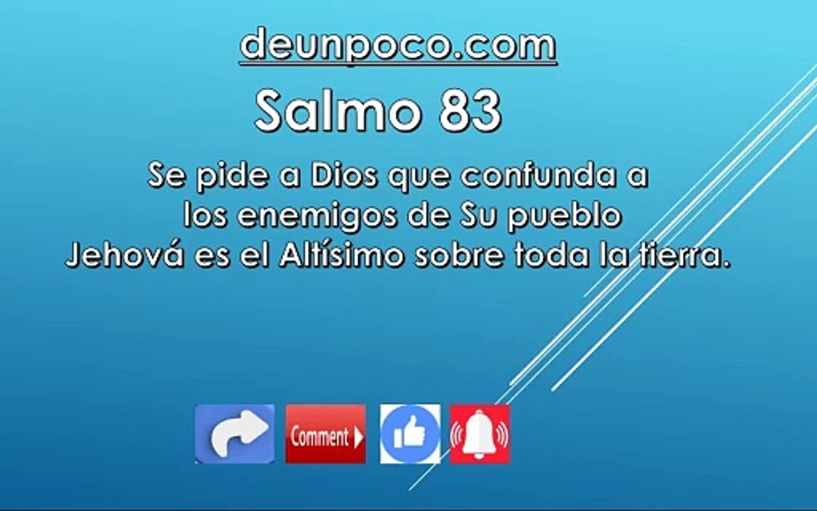 Salmo 83 Se pide a Dios que confunda a los enemigos de Su pueblo — Jehová es el Altísimo sobre toda la tierra.
