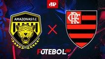 Amazonas 0 x 1 Flamengo - 22/05/2024 - Copa do Brasil