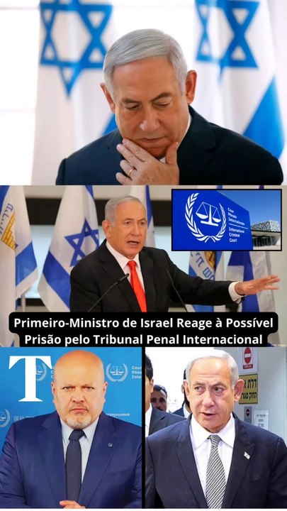 Primeiro-Ministro de Israel Reage à Possível Prisão pelo Tribunal Penal Internacional