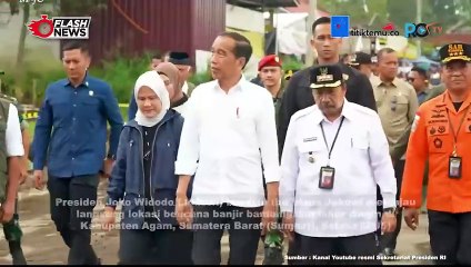 Presiden dan Iriana Jokowi Tinjau Lokasi Bencana Banjir Lahar di Agam Sumbar