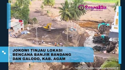 Terdapat Kerusakan Sangat Parah, Presiden Jokowi Tinjau Langsung Lokasi Banjir Bandang di Kabupaten Agam