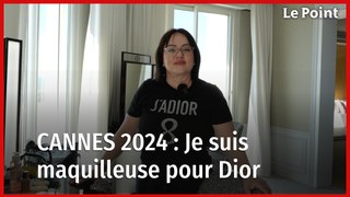 Cannes 2024 : le quotidien d'une maquilleuse Dior