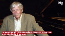 Jean Ferrat : sa dernière épouse, Colette, est décédée à 88 ans