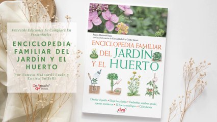 Enciclopedia familiar del jardín & el huerto - Family Encyclopedia of the Garden & Orchard