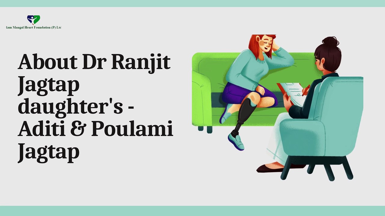 About Dr Ranjit Jagtap daughter's - Aditi & Poulami Jagtap