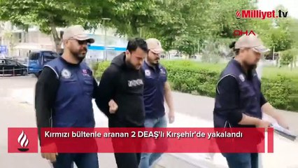 Kırmızı bültenle aranan 2 DEAŞ'lı yakalandı