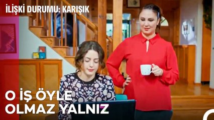 Patron Darlaması Da Ayrı Bir Sinir Bozucu! - İlişki Durumu Karışık