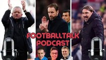 Leeds United's shoot for the Premier League, Sheffield United's summer of change, Rotherham United's rebuild gathers pace and Gareth Southgate's Euro 2024 picks - The YP FootballTalk PodCast